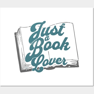 Just a Book Lover Posters and Art